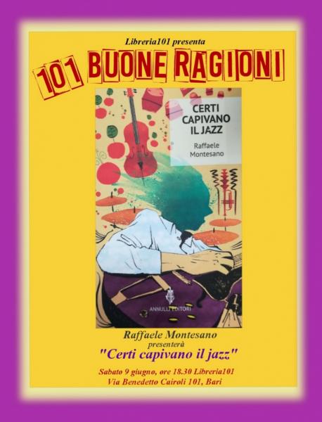 Libreria 101 presenta: 101 Buone Ragioni - Incontro con l'autore Raffaele Montesano
