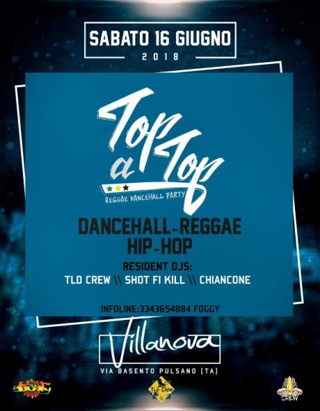 16/06 " TOP A TOP " - Dancehall Party // Villanova - Pulsano