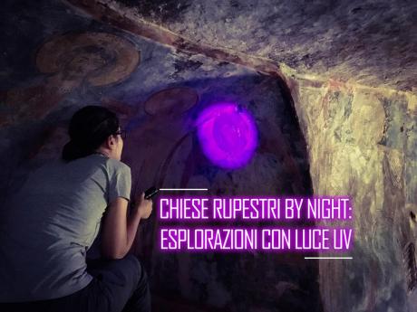Chiese rupestri by night: esplorazioni con luce UV