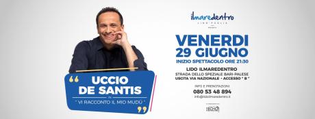 Lo show di Uccio De Santis al lido Ilmaredentro