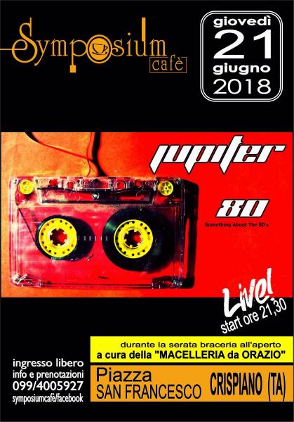 Jupiter 80 live al Symposium