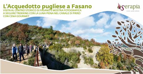 L'Acquedotto Pugliese a Fasano: mostra e trekking
