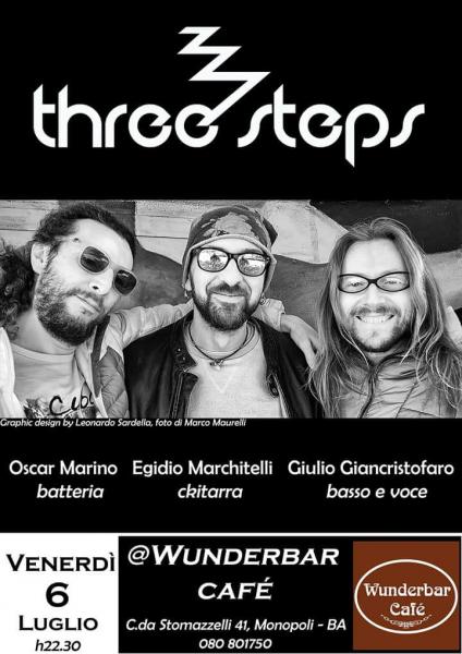 WUNDERBAR   CAFE'   MUSIC    LIVE   PRESENTA :                 THREE  STEPS