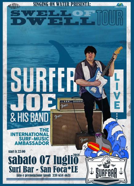 Surfer Joe sabato 07 luglio al Surf bar di san foca