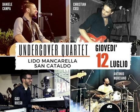 Undercover Quartet- giov. 12 luglio @Lido Mancarella San Cataldo