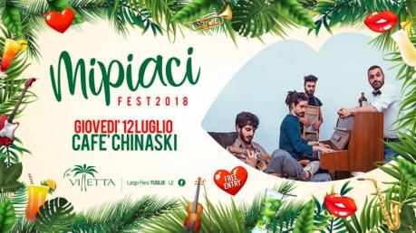 Cafè Chinaski il 12 luglio per il MiPiaci Fest