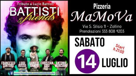 Battisti & Friends - 14 Luglio @Pizzeria MaMoVa Zollino