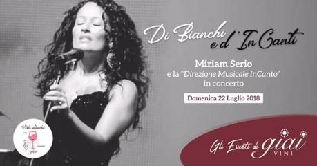 "Viticultaria" e GIAI Vini presentano "Di bianchi e d'InCanti": Miriam Serio e la “Direzione Musicale InCanto" in concerto