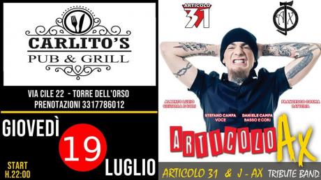 Articolo AX - Giovedì 19 luglio @Carlito's Pub Torre Dell'Orso