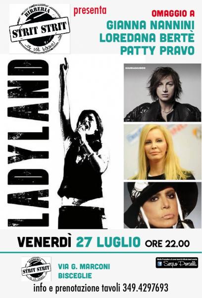 Ladyland - Tribute Patty Pravo, Loredana Bertè, Gianna Nannini