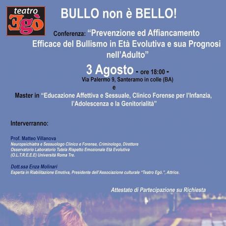 Bullo non è Bello: conferenza sulla prevenzione del Bullismo in età evolutiva