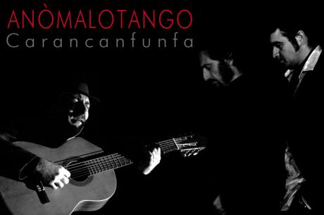 Kantun Winka,  Anòmalotango in   CARANCAFUNFA (tango jazz)
