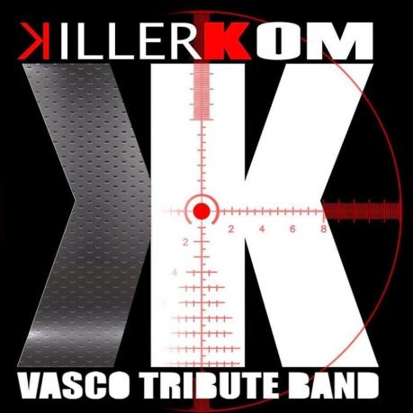 R-Estate IN Quartiere stasera Killerkom Vasco Tribute Band