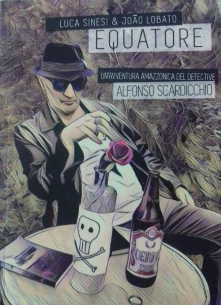 LUCA SINESI presenta "Equatore: Un'avventura amazzonica del Detective Alfonso Scardicchio"