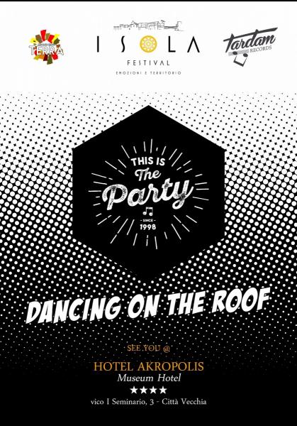 Party in Terrazza - Dancing on the Roof