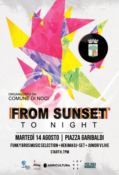 Noci Estate 2018 - FROM SUNSET TO NIGHT