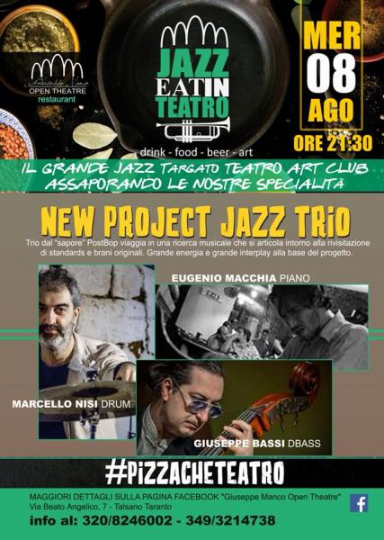 New Project Jazz Trio al GM Open Theatre Restaurant di Talsano