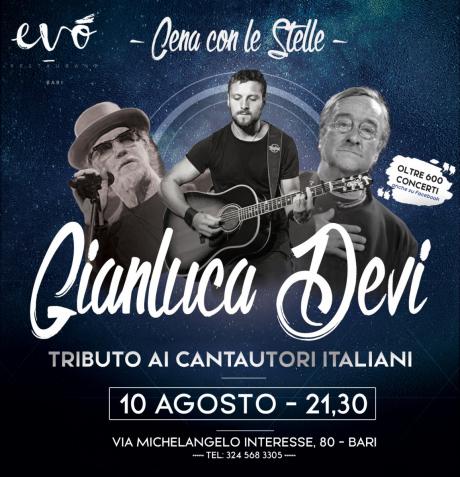 Gianluca Devi - Cena con le stelle - Tributo ai Cantautori Italiani @ Evo Restaurant (Bari)