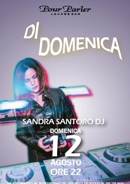 “Di domenica”: al Pour Parler di Montemesola torna Sandra Santoro Dj