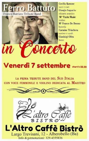 Concerto dei FERRO BATTUTO – Franco Battiato Tribute Band – venerdì 7 settembre a L’Altro Caffè – Alberobello (Ba)