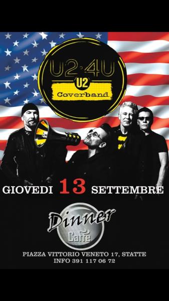 U2-4U live DINNER CAFFÈ (Statte - TA)