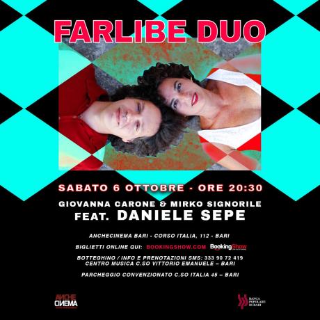 FARLIBE DUO Giovanna Carone & Mirko Signorile feat. DANIELE SEPE