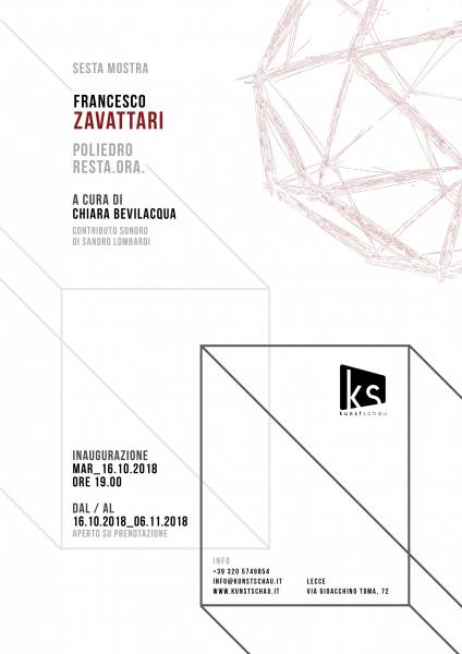 Francesco Zavattari| Poliedro. Resta. Ora.