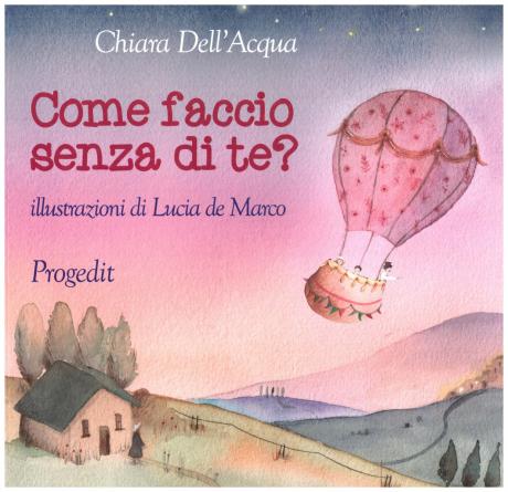 Come faccio senza di te? di Chiara Dell'Acqua