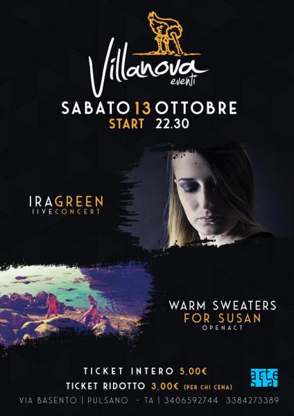 Ira Green in concerto - Opening act Warm Sweaters for Susan in concerto. A seguire Dj Set