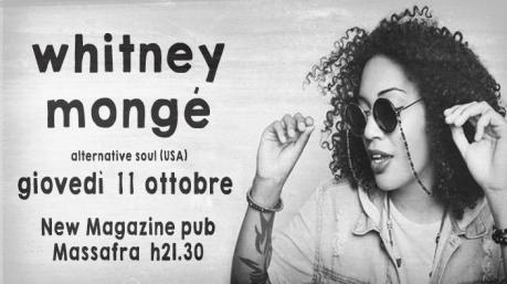 Whitney Mongé (USA) alternative soul live New Magazine