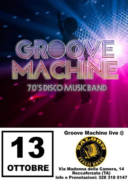 Groove Machine - La Febbre Del Sabato Sera Live@Saloon Public House - Roccaforzata (TA)