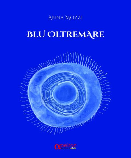 Anna Mozzi presenta il suo volume di poesie “Blu oltremare”
