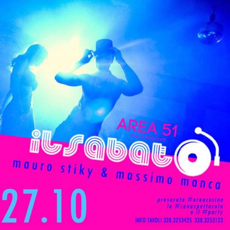 Torna #IlSabato dell'Area 51 di Novoli: musica, sorprese e divertimento con Mauro Stiky e Massimo Manca