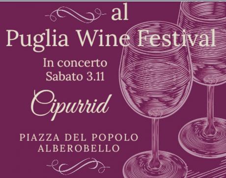 Concerto “Cipurrid” al Puglia Wine Festival