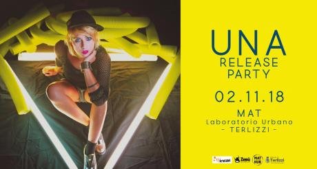 UNA: AcidaBasicaErotica Tour - RELEASE PARTY - MAT laboratorio Urbano