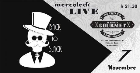 BACK to BLACK ● Mercoledì LIVE da 'Il Pirata Gourmet'