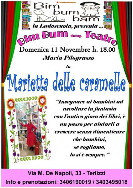 MARIA FILOGRASSO in "Marietta delle Caramelle" (Bim, Bum....Teatro)