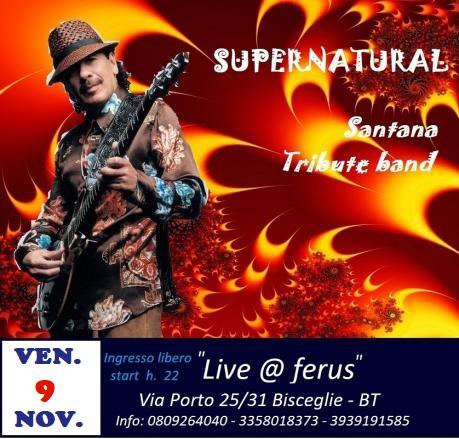 Carlos Santana Special Tribute live con i " Supernatural " live @ FERUS