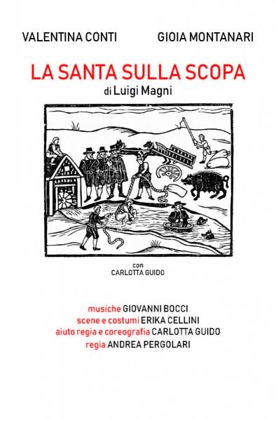 Spettacolo teatrale "La santa sulla scopa" da un testo di Luigi Magni