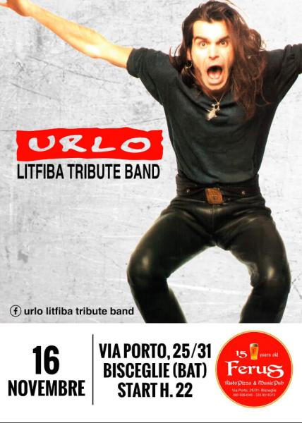 LITFIBA special tribute con gli "URLO" live @ FERUS