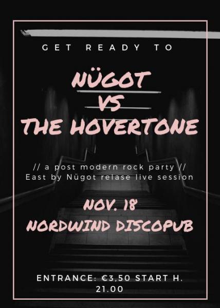 "East" by Nügot Release party ft.  The Hovertone al Nordwind discopub di Bari