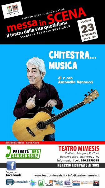 Antonello Vannucci in CHITESTRA... MUSICA