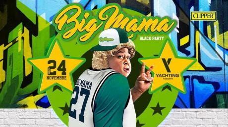 BIGMAMA - THE ONLY BLACK PARTY