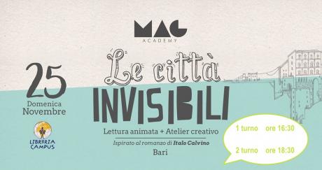 Bari-Calvino "Le città invisibili" Lettura+Atelier 4/10