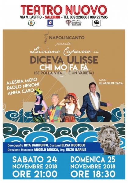 “Diceva Ulisse… chi m’’o fa fa’!?” (Se poi la vita… è un varietà!)