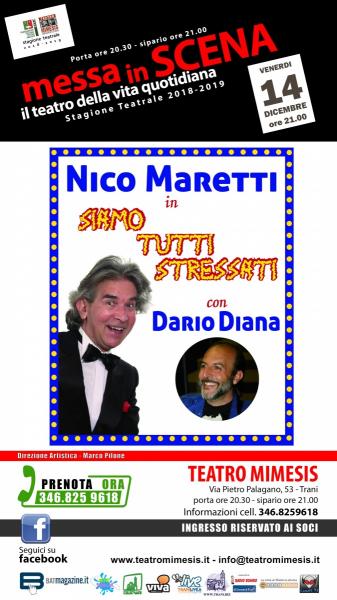 Nico Maretti in SIAMO TUTTI STRESSATI