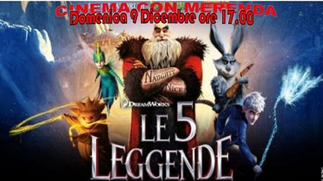 Le 5 Leggende. Cinema con Merenda