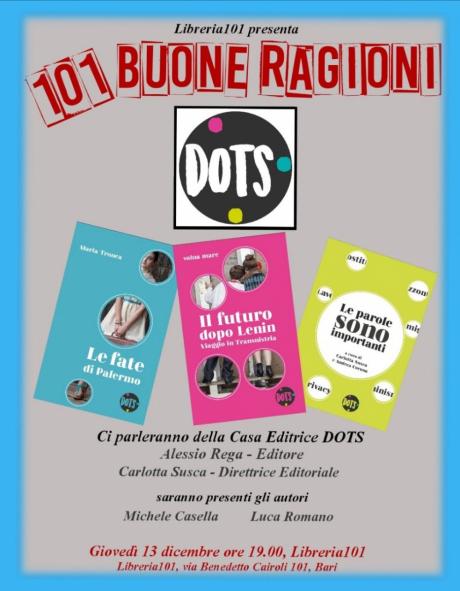Libreria 101 presenta: 101 BUONE RAGIONI - Incontro con la casa editrice DOTS