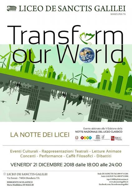 LA NOTTE DEI LICEI DEL “DE SANCTIS GALILEI” - TRANSFORM OUR WORLD