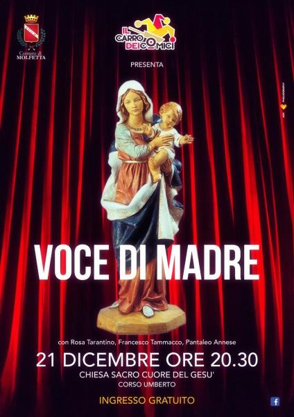 Voce di Madre il  21 dicembre a Molfetta lo spettacolo gratuito del Carro dei Comici  nella Chiesa di Sacro Cuore